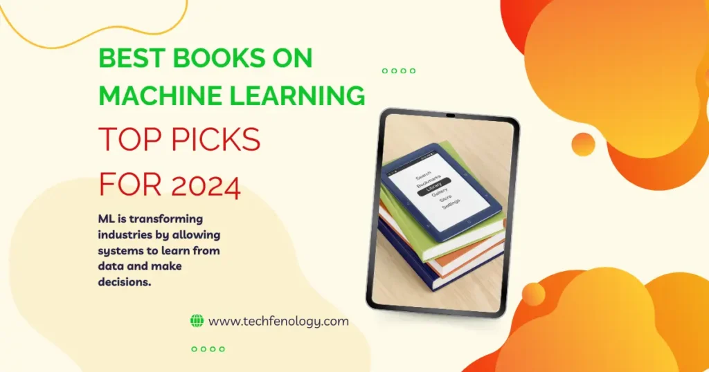 Best Books on Machine Learning Top Picks for 2024