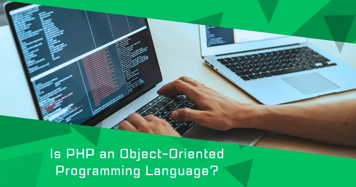 Is PHP an Object-Oriented Programming Language