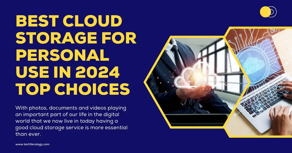 Best Cloud Storage for Personal Use in 2024 Top Choices