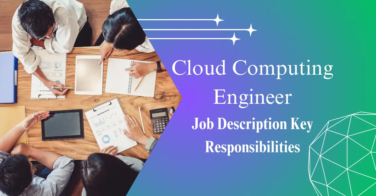 Cloud Computing Engineer Job Description Key Responsibilities